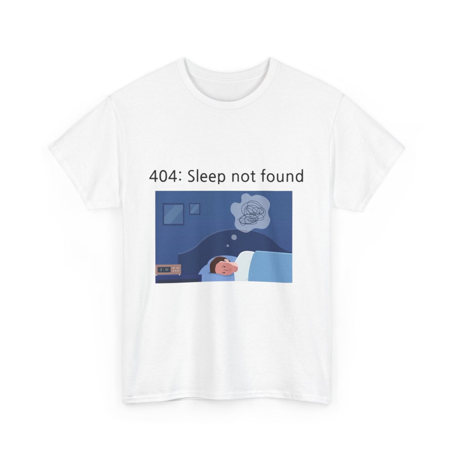 404: Sleep not found T-shirt