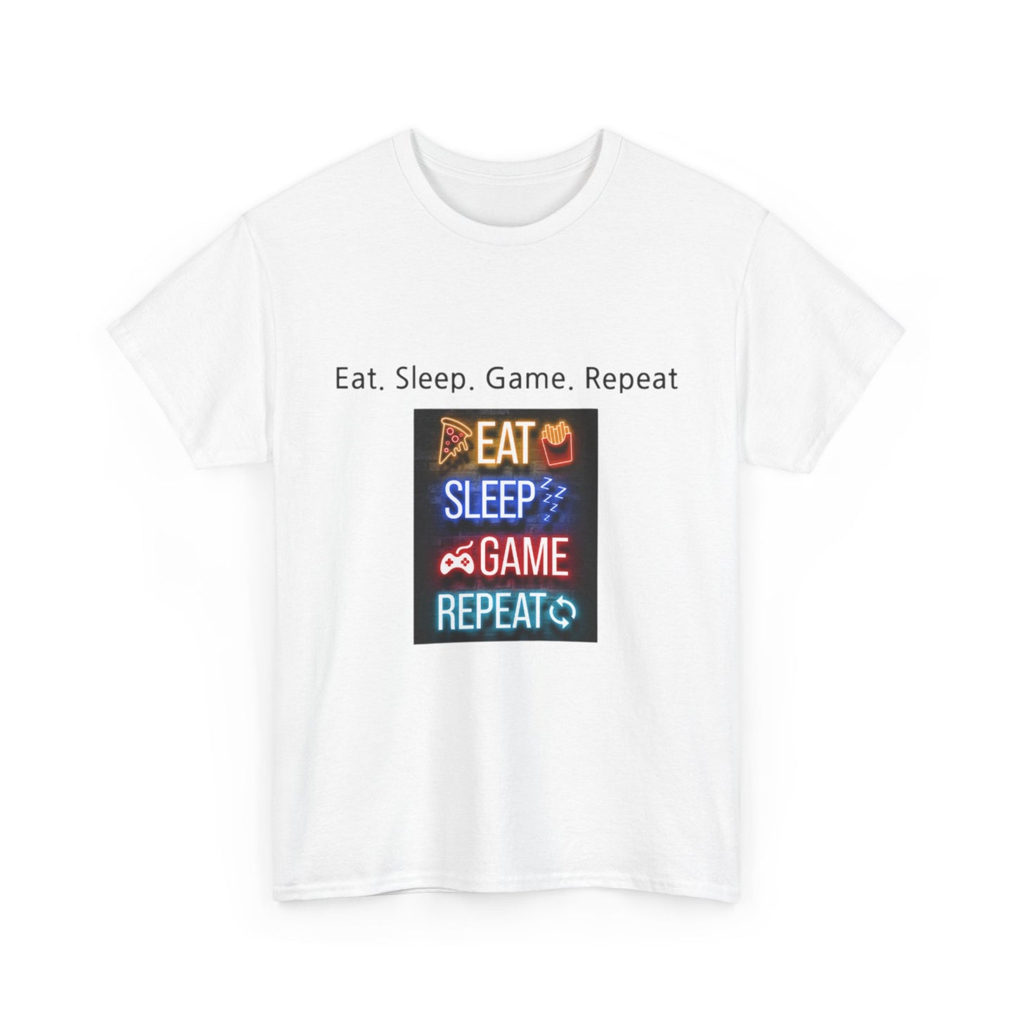 Eat. Sleep. Game. Repeat T-shirt