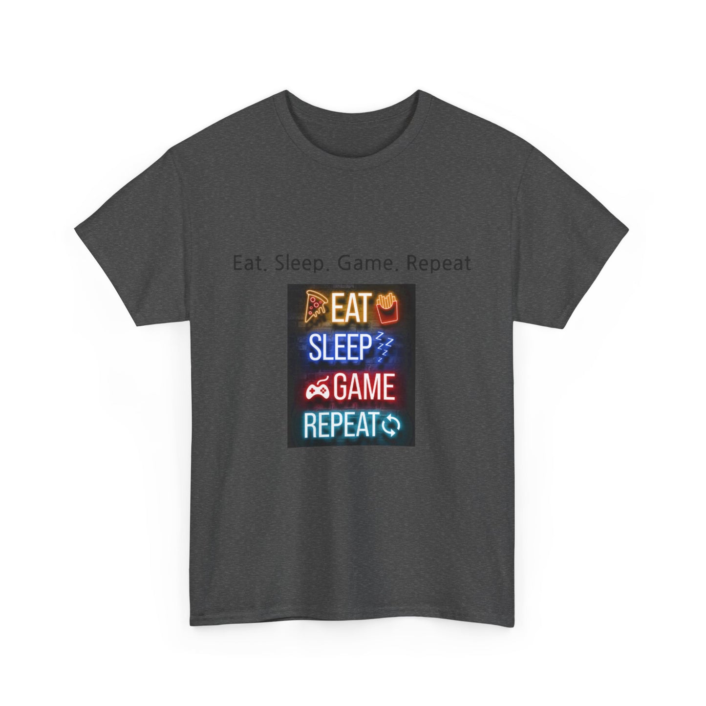 Eat. Sleep. Game. Repeat T-shirt