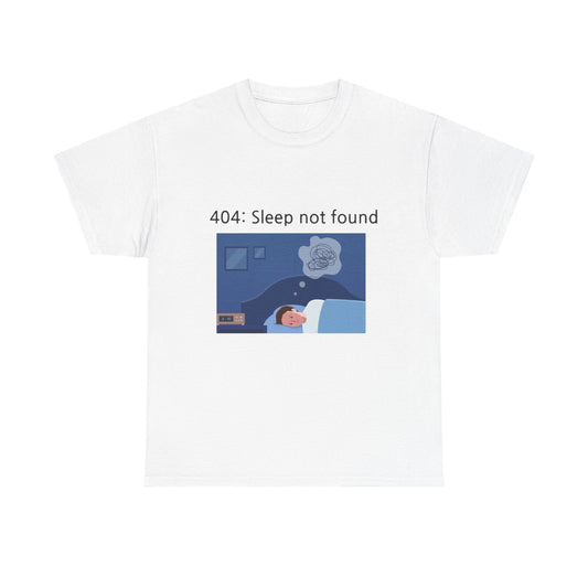 404: Sleep not found T-shirt