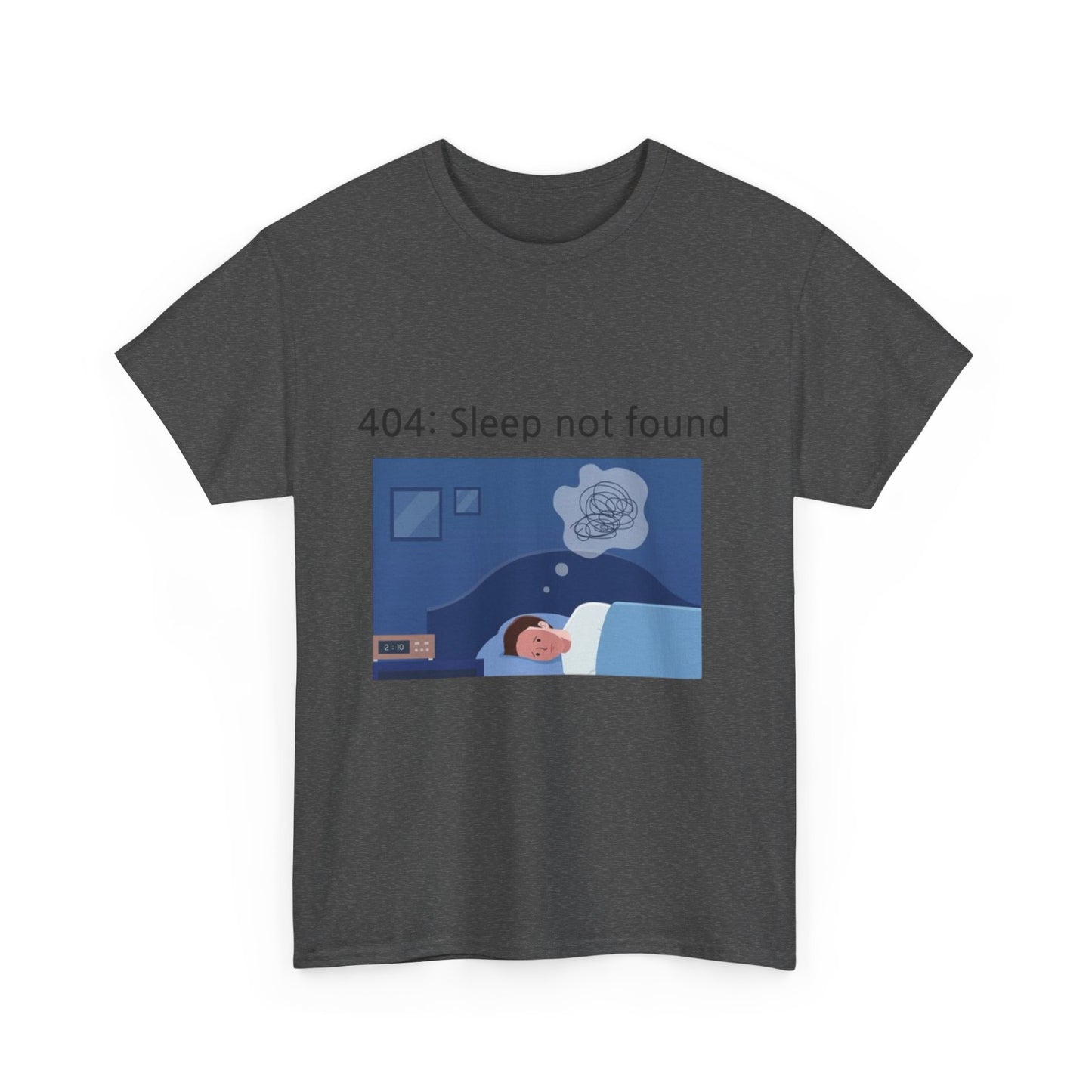 404: Sleep not found T-shirt