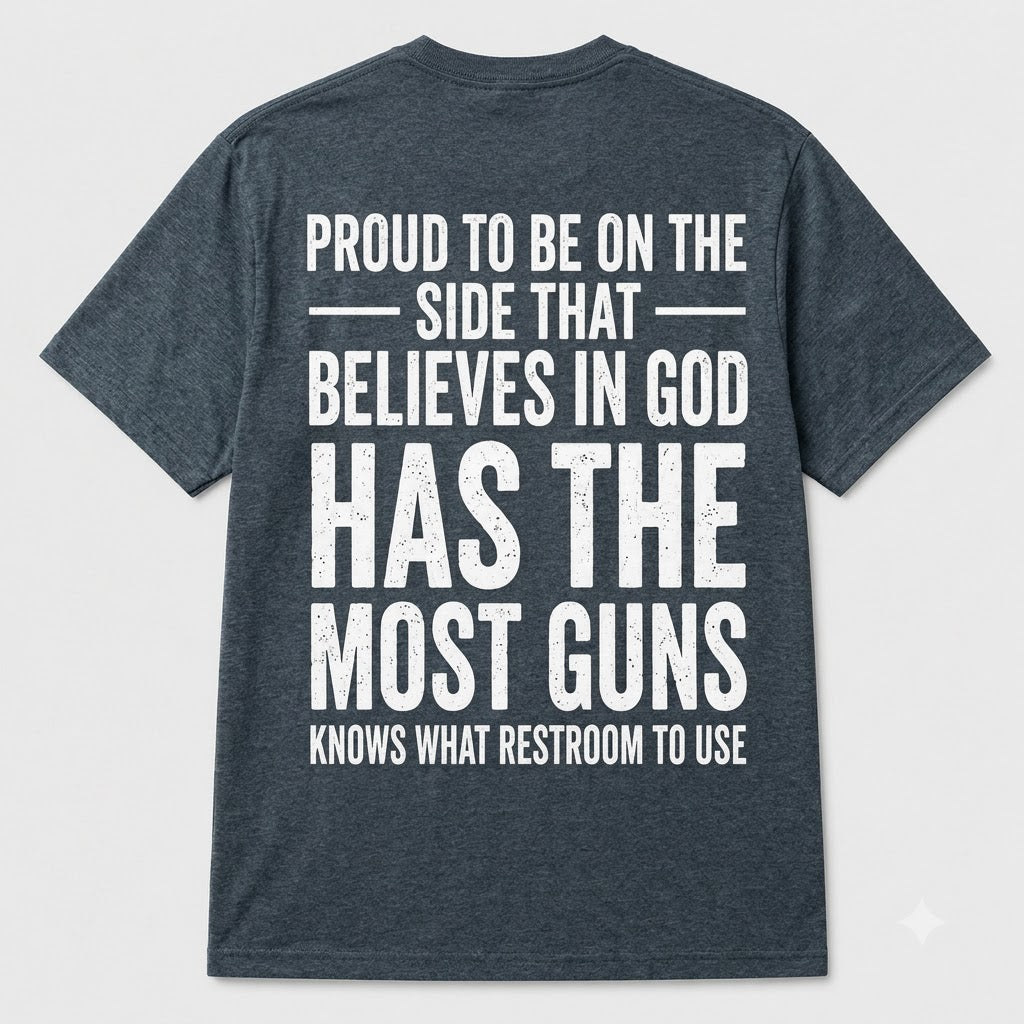 Proud to Believe in God and Support Gun Rights T-Shirt