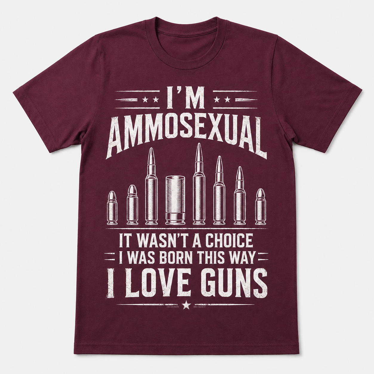 I’m Ammosexual I Love Guns T-Shirt