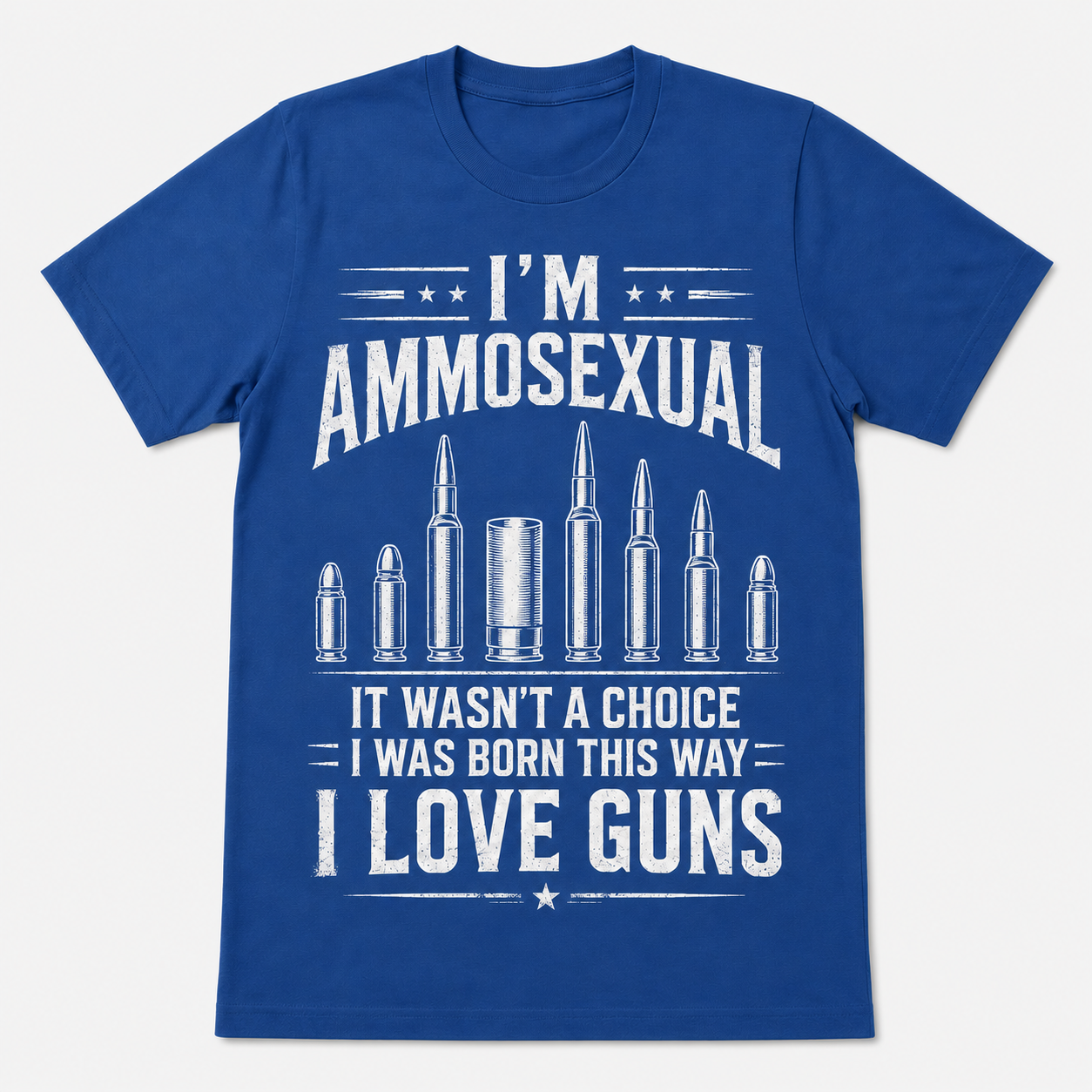 I’m Ammosexual I Love Guns T-Shirt