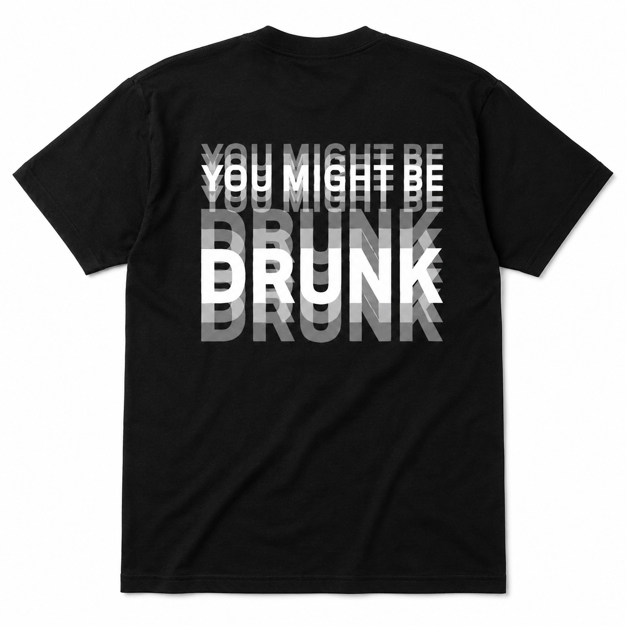 You Might Be Drunk Optical Illusion T-Shirt