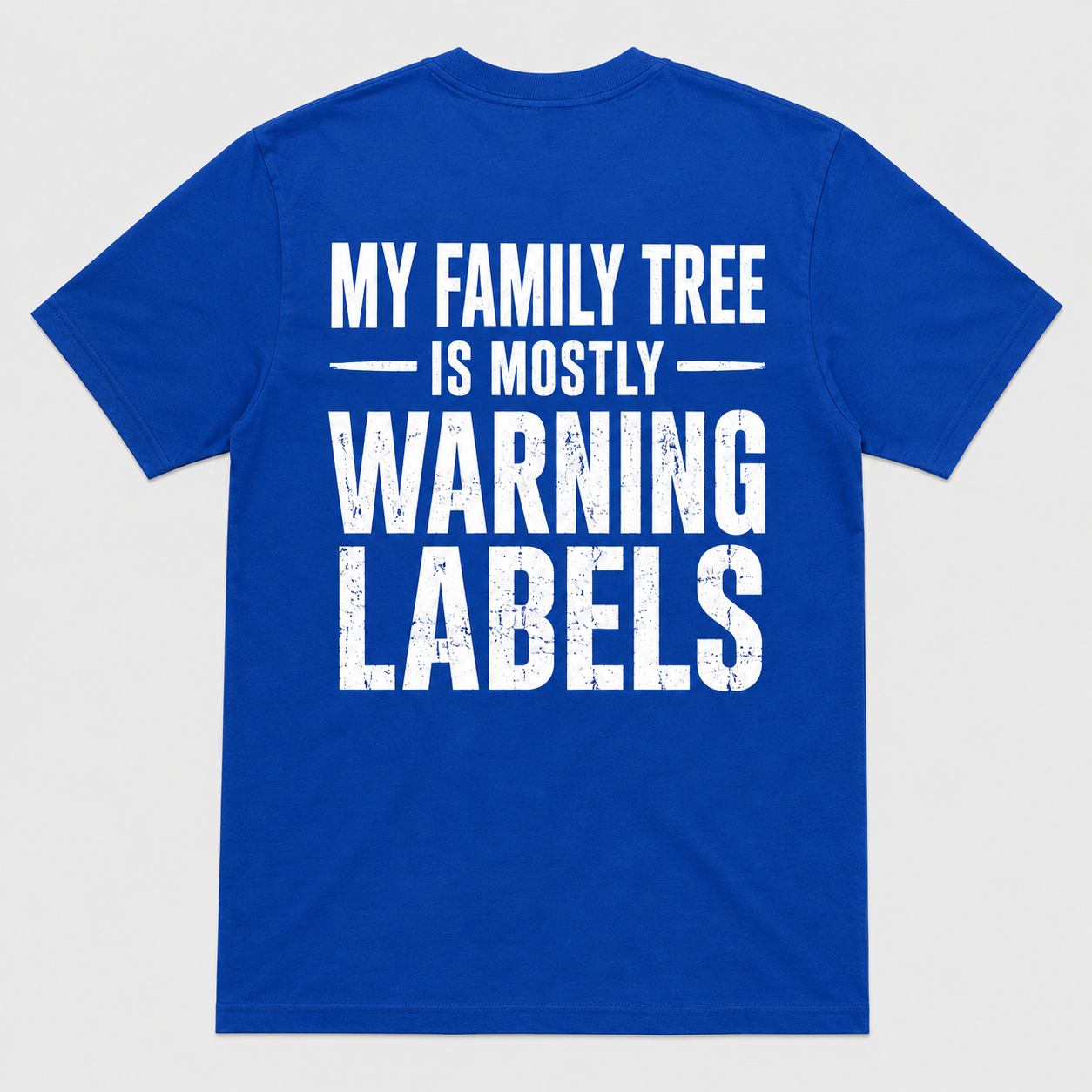 My Family Tree Is Mostly Warning Labels Funny Family T-Shirt