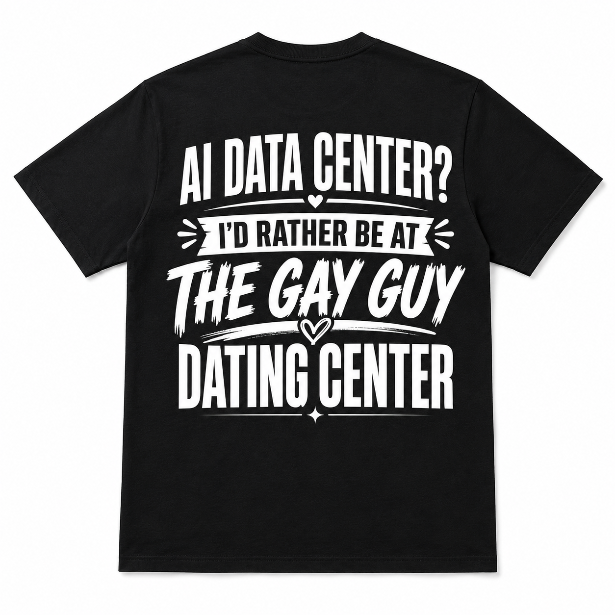AI Data Center Gay Guy Dating Center Funny T-Shirt
