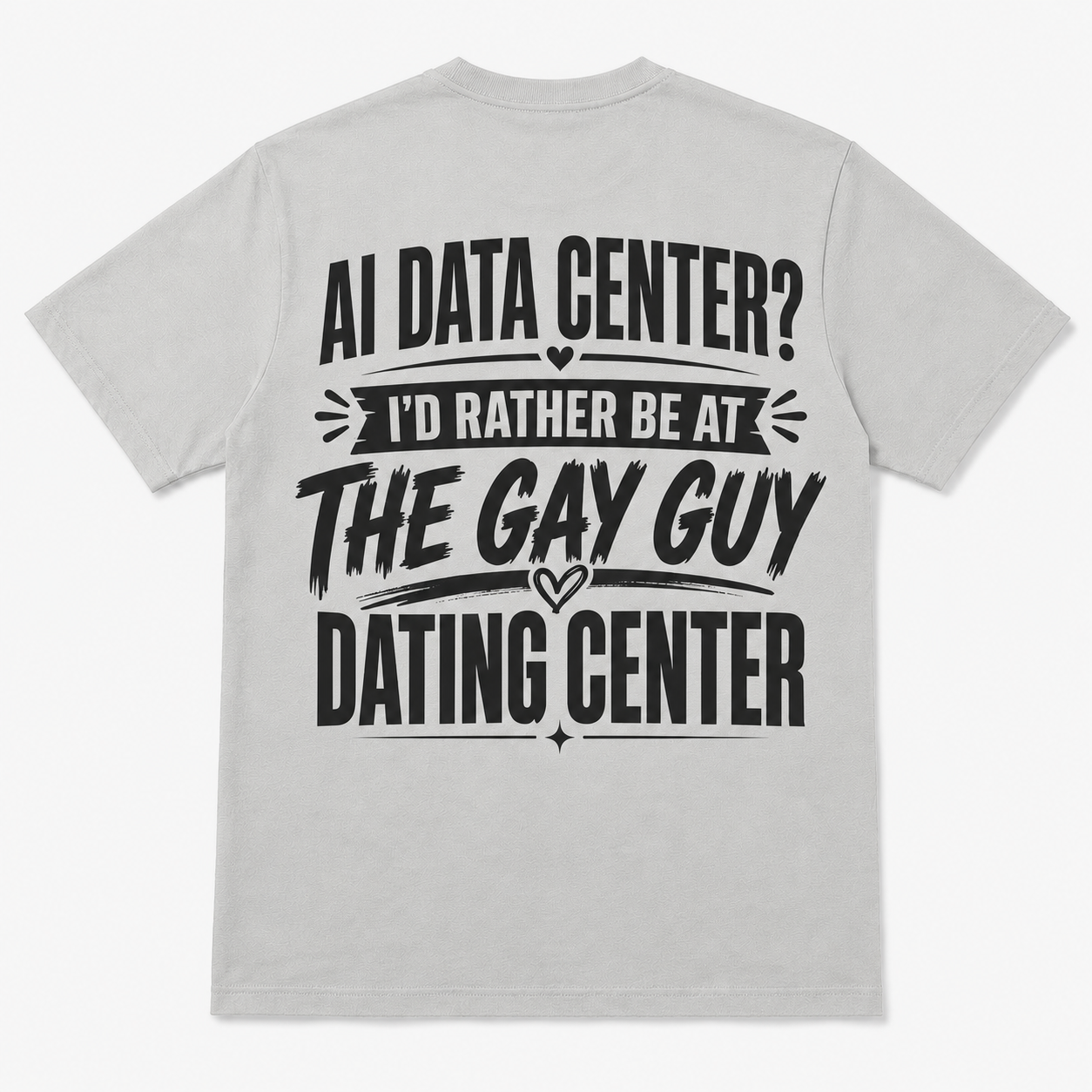 AI Data Center Gay Guy Dating Center Funny T-Shirt